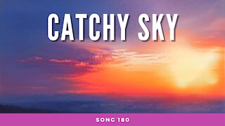 Catchy Sky (song 180, piano, music)