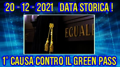 20 Dicembre 2021 - Primo tribunale italiano giudicherà il green pass !