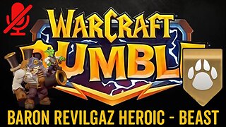WarCraft Rumble - Baron Revilgaz Heroic - Beast