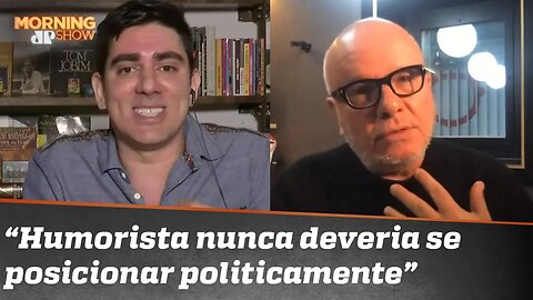 Tas reafirma o que disse no Roda Viva: "Um humorista nunca deveria se posicionar politicamente"