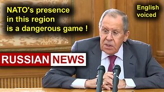 NATO's presence in this region is a dangerous game! Lavrov, Russia, CSTO, China, Ukraine