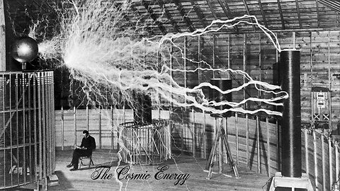The Cosmic Energy - feat Nikola Tesla