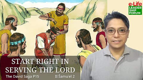 David Saga P16 - Start Right in Serving the LORD