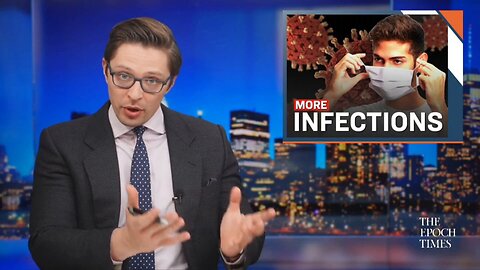 EPOCH TV | Bad News for Mask-Wearers: Study Shows Link to More COVID Infections
