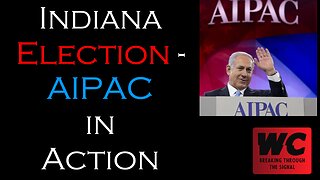 Indiana Election - AIPAC in Action