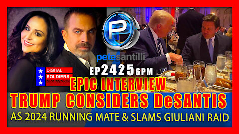 EP 2425-6PM EPIC Interview: President Trump Considers DeSantis As Running Mate Slams Giuliani Raid