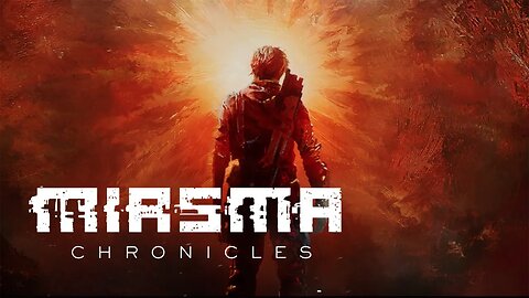 Miasma Chronicles - Episode 3 Vortex (Let's Play)