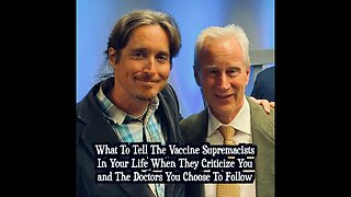 Episode 39: What To Tell The Vaccine Supremacists In Your Life When They Criticize You
