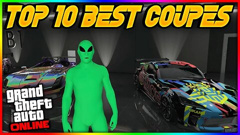 Unveiling the Best Coupes in GTA 5 Online: Top 10 Countdown!