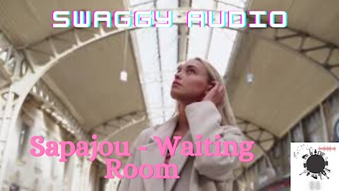 Sapajou - Waiting Room (SWAGGY AUDIO-No Copyright Music)