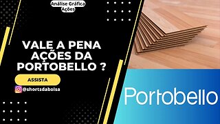 VALE A PENA PTBL3 ? ANÁLISE GRÁFICA AÇÕES PORTOBELLO HOJE !