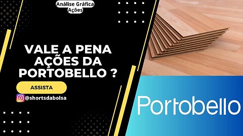 VALE A PENA PTBL3 ? ANÁLISE GRÁFICA AÇÕES PORTOBELLO HOJE !