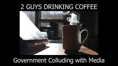 2 Guys Drinking Coffee - It's Election Season