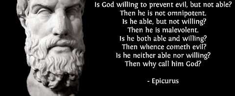 The Problems With The Problem of Evil: "Is God Not Willing to Prevent Evil?"