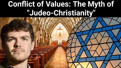 Nick Fuentes || Conflict of Values: The Myth of "Judeo-Christianity"