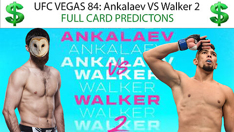 UFC Vegas 84 - Ankalaev vs Walker 2 Full Card Breakdown & Betting Tips