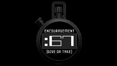 67 Seconds of Encouragement: Pursue Your Calling