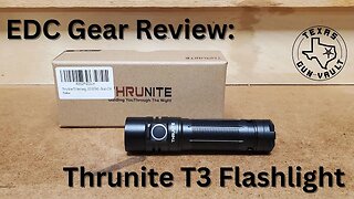 EDC Gear Review & Unboxing: Thrunite T3 Flashlight
