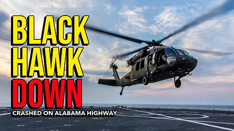 BLACK HAWK DOWN: UH-60 Black Hawk Military helicopter has crashed on an Alabama Highway