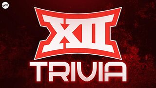 BIG 12 Trivia