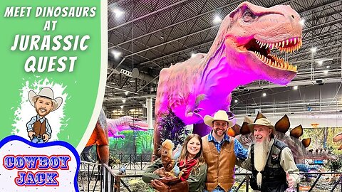 Dinosaurs for Kids at Jurassic Quest with Cowboy Jack