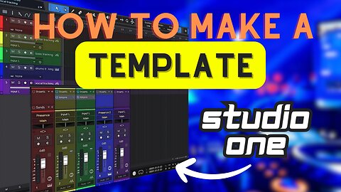 How to make a TEMPLATE in STUDIO ONE 6!