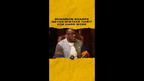 @shannonsharpe84 Never mistake habit for hard work. #shannonsharpe 🎥 @clubshayshay