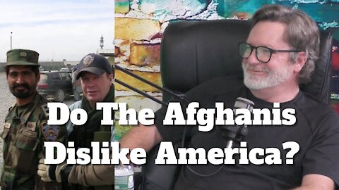 Do The Afghanis Dislike Americans?