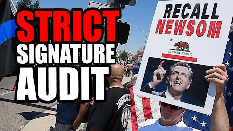 California pushes for STRICT ‘Signature Match’ for a Gavin Newsom Recall Petition.