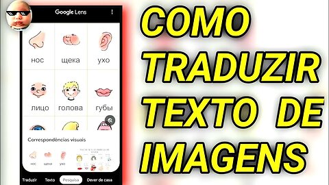 COMO TRADUZIR TEXTO DE IMAGEM PELO CELULAR. #tutoriais #android #googlelens @SR.VANDERLEI