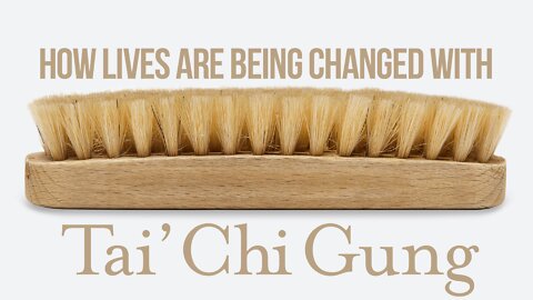 How Lives Are Being Changed With Tai Chi Gung!
