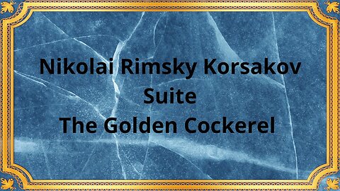 Nikolai Rimsky Korsakov Suite The Golden Cockerel (1951)