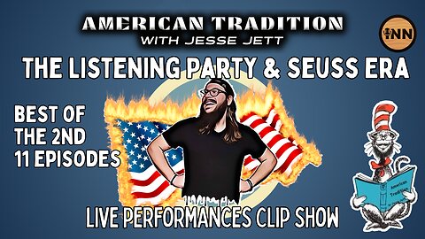 The Listening Party and Seuss Era: American Tradition Rewind Clip Show | @jesse_jett @GetIndieNews