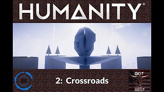 Humanity 2: Crossroads