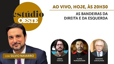 Estúdio Oeste #06 | As bandeiras da direita e da esquerda