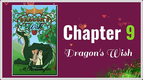 Dragon's Wish | Chapter 9 | News of the Dragon