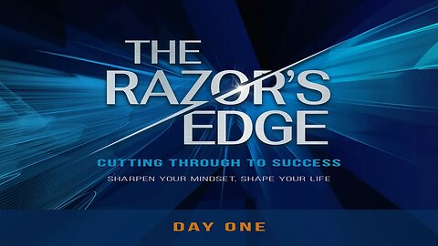 Day 1 - The Razor's Edge | Cutting Through To Success With Proctor Gallagher