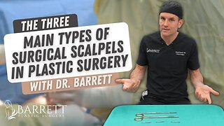 Surgical Scalpels & How to Load Them | Barrett Plastic Surgery