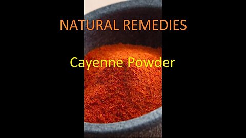 NATURAL REMEDIES: CAYENNE POWDER