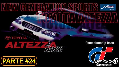 [PS2] - Gran Turismo 3 - GT Mode - [Parte 24 - Beginner League - Altezza Race] - 100%