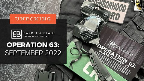 Protect Yourself! - Unboxing Barrel & Blade - Operation 63 (Level 2 - Sept 2022)