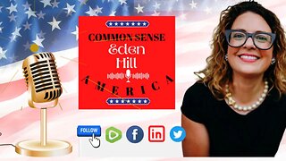 Common Sense America with Eden Hill