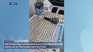 Nanuque: 285 Munições Apreendidas e 2 Presos com Arma de Alto Poder Destrutivo.