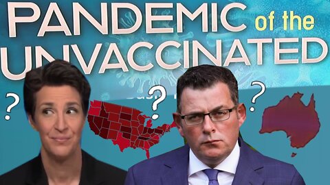 Covid Lies Exposed: Pandemic of the Unvaccinated/Natural Immunity