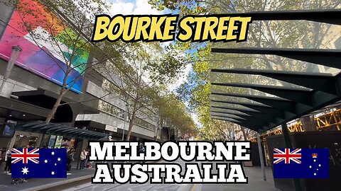 Exploring Melbourne Australia: A Walking Tour of Bourke Street
