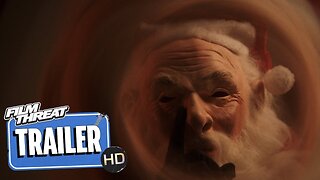 SANTA ISN'T REAL | Official HD Trailer (2023) | HORROR | Film Threat Trailers