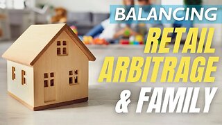 Retail Arbitrage for Families: Harmony in Business and Home