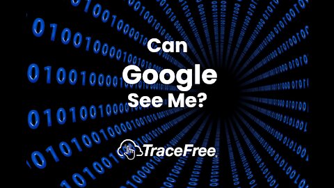 Can Google See Me?