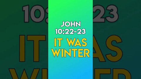 It Was Winter - John 10:22-23