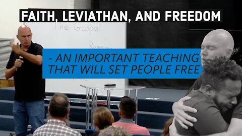 FAITH, LEVIATHAN, AND FREEDOM - WHAT IS THE TRUTH AND WHAT IS FAITH?